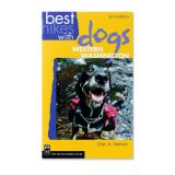 Best Hikes With Dogs - Western Washington - 2nd Edition - by Dan A. Nelson