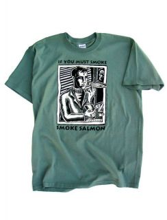 If You Must Smoke, Smoke Salmon T-Shirt - By Ray Troll
